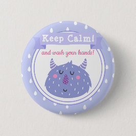 Bóton Redondo 5.08cm Fique calmo e lave suas mãos! Parar o vírus Corona