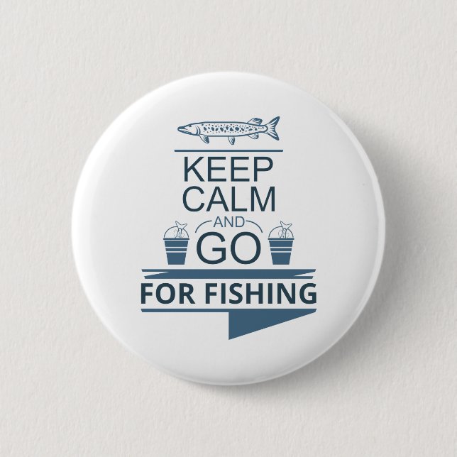 Bóton Redondo 5.08cm Fique calmo e vá pescar (Frente)