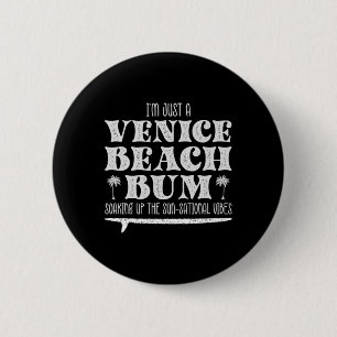 Bóton Redondo 5.08cm Fixe Eu Sou Só Um Malandro da Praia de Venice, Vib