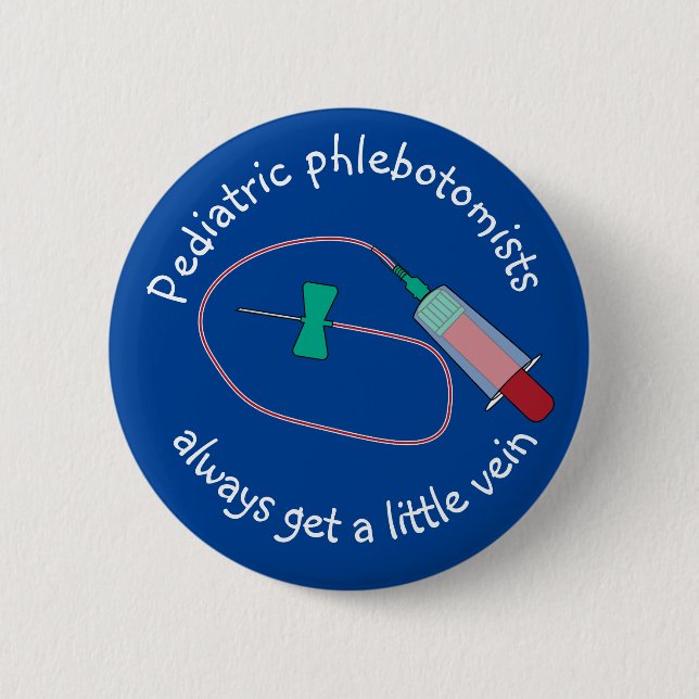 Bóton Redondo 5.08cm Flebotomistas Pediátricos Sempre Conseguem Uma Peq (Frente)