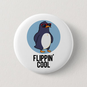 Bóton Redondo 5.08cm Flippin Legal Funny Penguin Pun