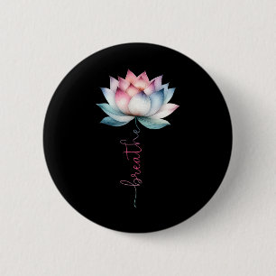 Bóton Redondo 5.08cm Flor de Lótus Respirar Meditação Mística Hippie Eu