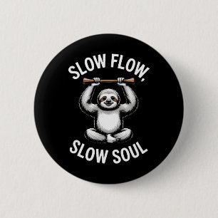 Bóton Redondo 5.08cm Fluxo Lento Alma Lenta Preguiça Yoga Meditação _2