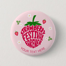 Bóton Redondo 5.08cm Forever o Festival de Morango para sempre - Fofo p