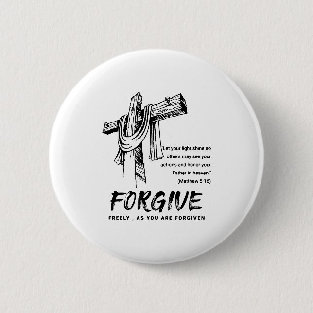 Bóton Redondo 5.08cm Forgive Cross Christian Faith Tee  (Frente)