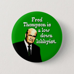 Bóton Redondo 5.08cm Fred Thompson é um Lobista Baixo