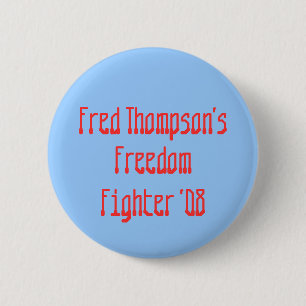 Bóton Redondo 5.08cm Fred Thompson, liberdade, lutador '08