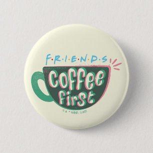 Bóton Redondo 5.08cm FRIENDS™ Café Primeiro