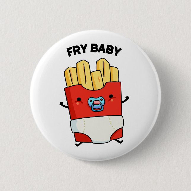 Bóton Redondo 5.08cm Fry Baby Engraçado Fries Franceses (Frente)
