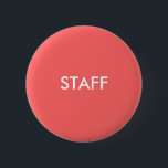 BÓTON REDONDO 5.08CM FUNCIONARIOS<br><div class="desc">O pessoas de Ajuda determina quem são os membros do funcionarios com este botão. Você pode mudar as cores. Este é o excelente para eventos,  conferências,  shows e muito mais. Adicione um nome,  se desejar.</div>