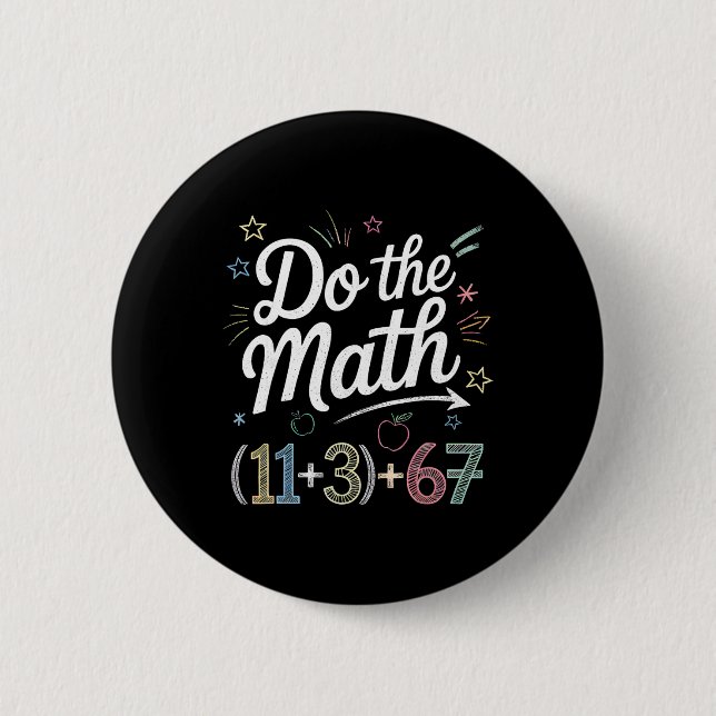 Bóton Redondo 5.08cm Funny 100 Days School Math Equation Do The Math 10 (Frente)