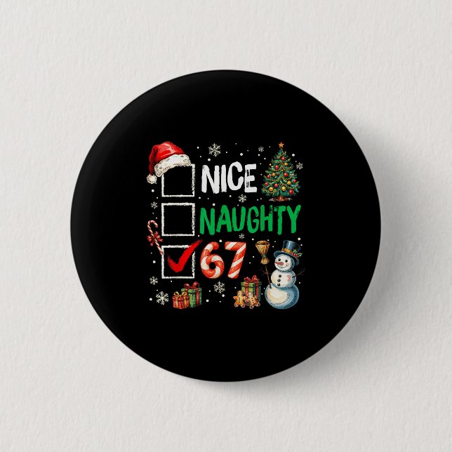 Bóton Redondo 5.08cm Funny 6-7 Meme Nice Naughty 67 Christmas Brain Rot (Frente)