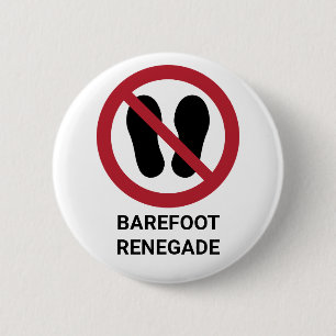 Bóton Redondo 5.08cm Funny Barefoot Renegade Nenhum Calçado Permitido S