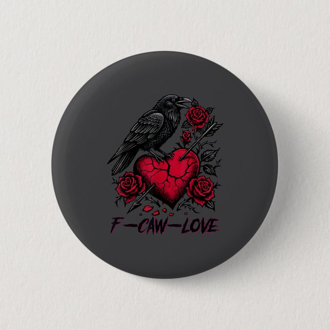 Bóton Redondo 5.08cm Funny Black Bird F-caw-f Anti Valentines Day Singl (Frente)