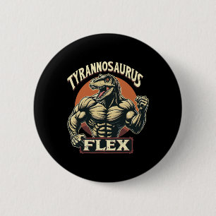 Bóton Redondo 5.08cm Funny Bodybuilder Tyrannosaurus Flex Gym T-rex Din