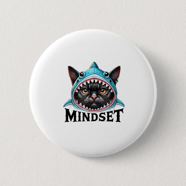 Bóton Redondo 5.08cm Funny Cat, Mindset Motivational Saying, Shark  (Frente)
