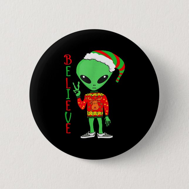 Bóton Redondo 5.08cm Funny Christmas Alien Ugly Sweater I Believe Santa (Frente)