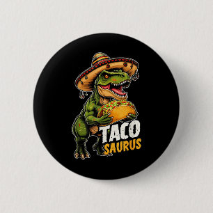 Bóton Redondo 5.08cm Funny Cinco De Mayo Tacosaurus Taco Dinosaur T Rex
