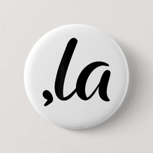 Bóton Redondo 5.08cm Funny Comma La, Kamala Para Presidente, 2024
