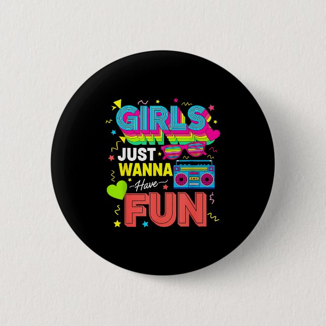 Bóton Redondo 5.08cm Funny Girls Just W Have Fun Awesome 70's 80's 90's (Frente)