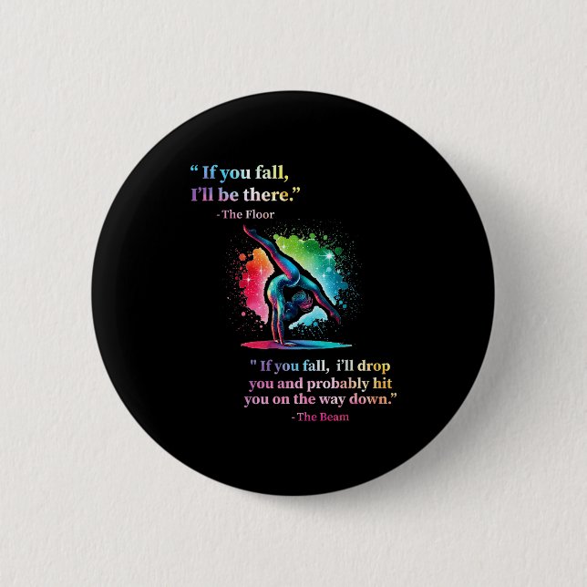 Bóton Redondo 5.08cm Funny Gymnastics Floor Saying Gymnast Girl Rainbow (Frente)