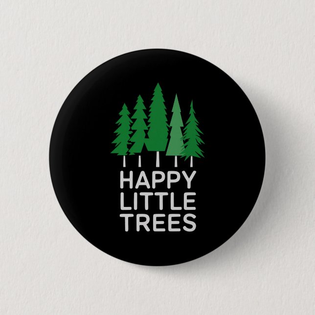 Bóton Redondo 5.08cm Funny Happy Little Trees Camng  (Frente)