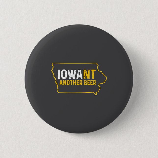Bóton Redondo 5.08cm Funny Iowant Another Beer Iowa Beer Distressed  (Frente)