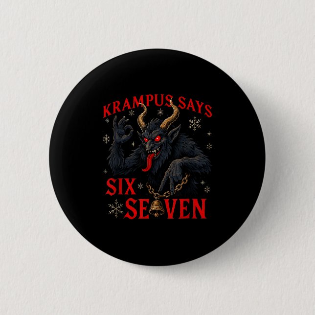Bóton Redondo 5.08cm Funny Krampus Says Six Seven 6 7 Meme Christmas Xm (Frente)