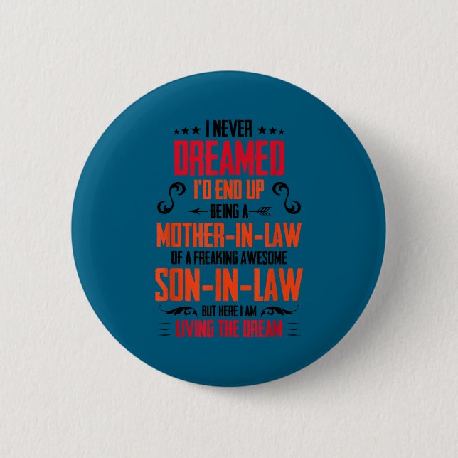 Bóton Redondo 5.08cm Funny Mother In Law Son In Law Quote Men Women  (Frente)