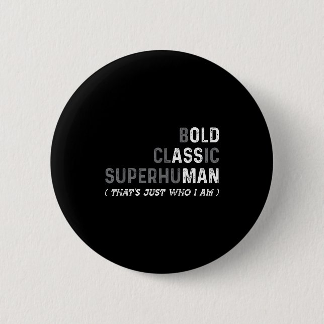 Bóton Redondo 5.08cm Funny Old Man Saying Gag Dad Father's Day Birthday (Frente)