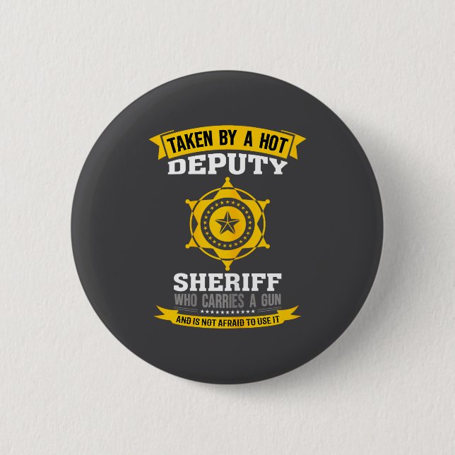 Bóton Redondo 5.08cm Funny Quote Deputy Sheriff Wife  (Frente)