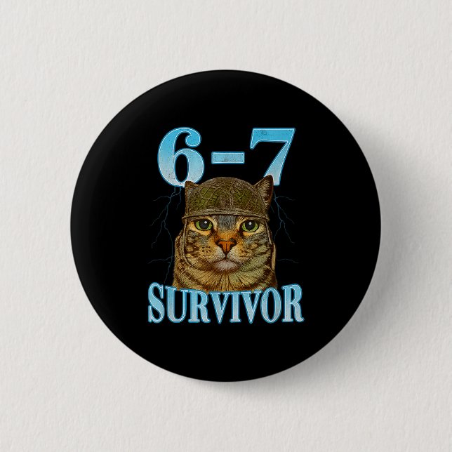 Bóton Redondo 5.08cm Funny Saying 67 Cats Tummy Ache Survivor Cat Meme  (Frente)