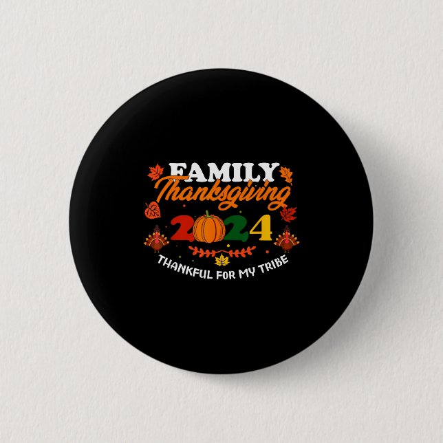 Bóton Redondo 5.08cm Funny Saying Quote Gift Family Thanksgiving 2024 T (Frente)
