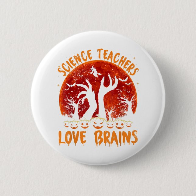 Bóton Redondo 5.08cm Funny Science Teachers love brainsTeachers Hallowe (Frente)