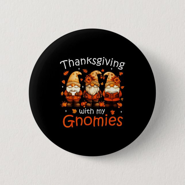 Bóton Redondo 5.08cm Funny Thanksgiving With My Gnomies Cute Gnome Fall (Frente)
