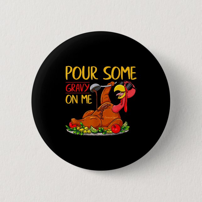 Bóton Redondo 5.08cm Funny Turkey Day Thanksgiving Gift Tee Ur Some Gra (Frente)