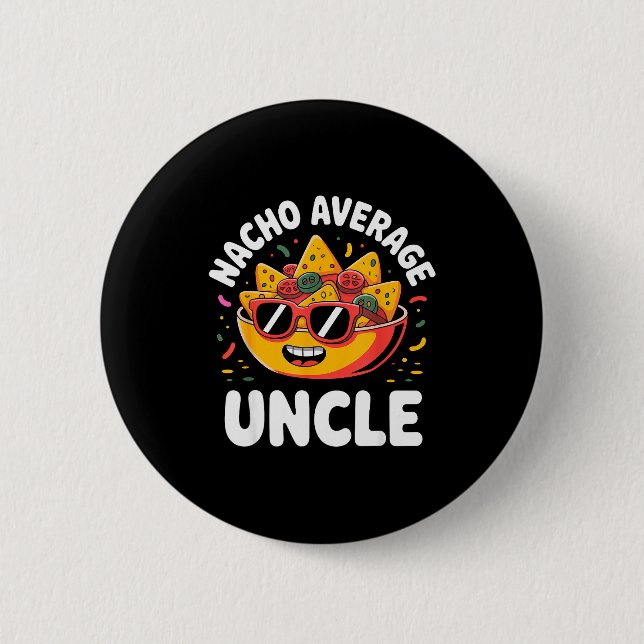 Bóton Redondo 5.08cm Funny Uncle Design For Uncle Men First Time Uncle  (Frente)