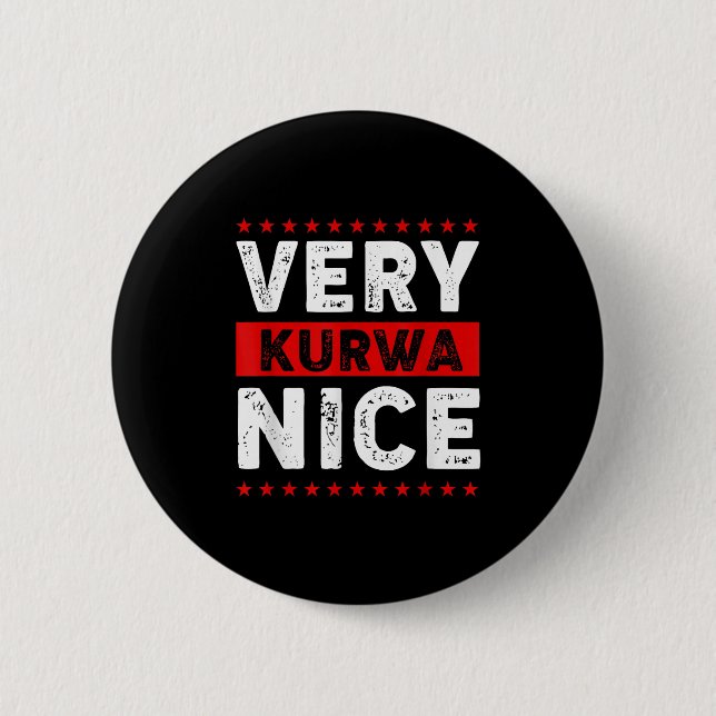 Bóton Redondo 5.08cm Funny Very Kurwa Nice Lish English Sarcasm Quote M (Frente)
