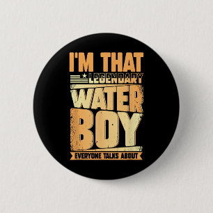 Bóton Redondo 5.08cm Funny Waterboy Futebol Team Manager Hydration Spe