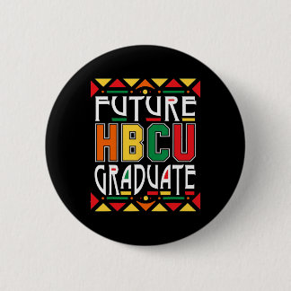 Bóton Redondo 5.08cm Future Hbcu Graduate Historical Black Colleges Uni