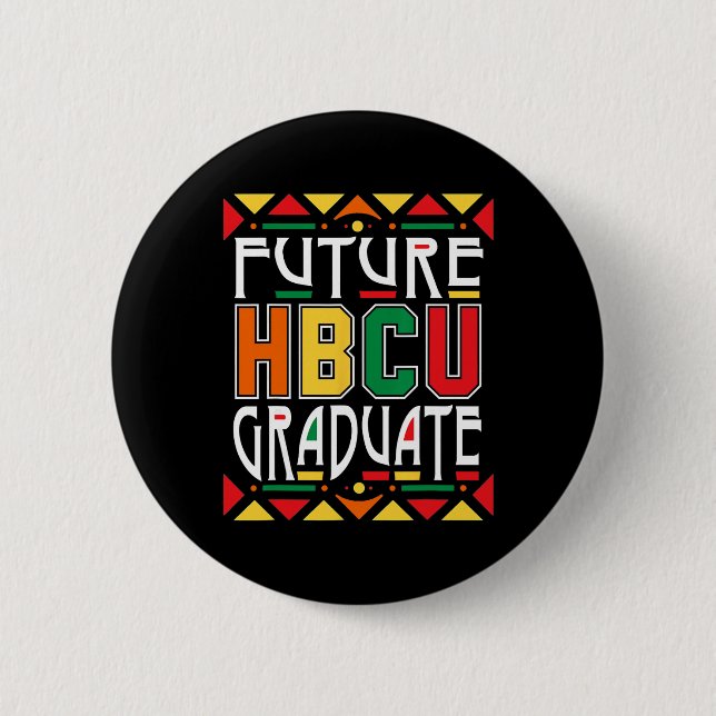 Bóton Redondo 5.08cm Future Hbcu Graduate Historical Black Colleges Uni (Frente)