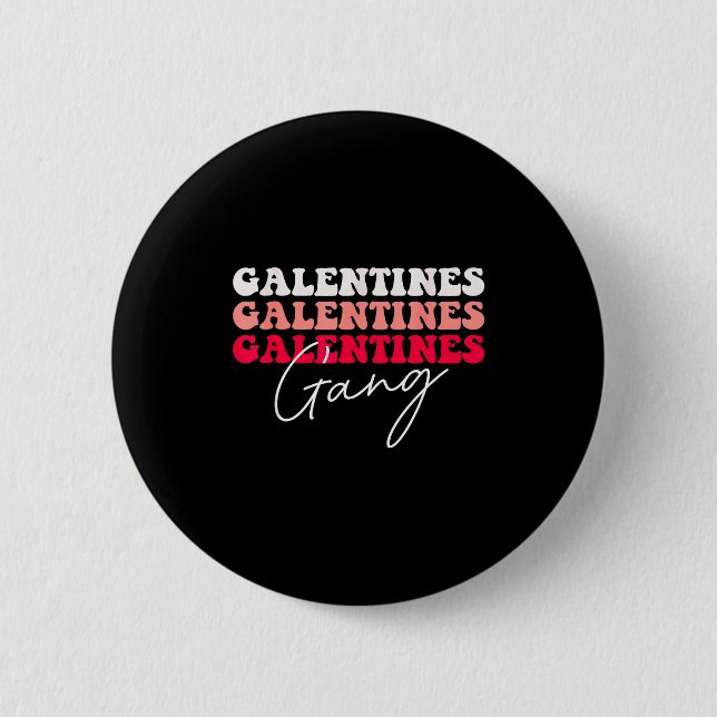 Bóton Redondo 5.08cm Galentines Gang - Galentine's Day Gals Sisterhood  (Frente)