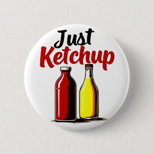 Bóton Redondo 5.08cm Garrafa de Ketchup Engraçada Gráfico apenas ketchu