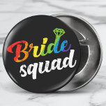 Bóton Redondo 5.08cm Gay LGBT Orgulho Nojento Esquadrão Casamento LGBT<br><div class="desc">Este moderno design de temas LGBT apresenta o texto "Esquadrão da Noiva" na tipografia do arco-íris acentuado com um diamante #casamento #noivado #lgbtcasamento #bridesquad #LGBT #gay #pride #lésbica #transgênero #igualdade #arco-íris #moda #estilo #na moda</div>