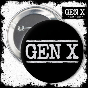 Bóton Redondo 5.08cm Gen X Gen Xer Generation X Gen X