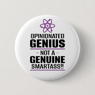 Bóton Redondo 5.08cm "Gênio Parecido... Não Um Smartass Genuíno"