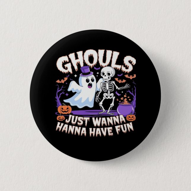 Bóton Redondo 5.08cm Ghouls Só Quer Divertir-Se Com A Lpreguiça (Frente)