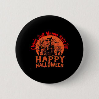 Bóton Redondo 5.08cm Ghouls Só Quer Se Divertir - Hallowee Ghoul-Tástic