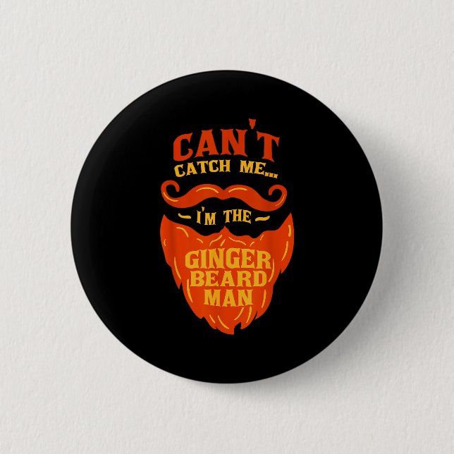 Bóton Redondo 5.08cm Ginger Beard Man - Bearded Men Funny Quote  (Frente)