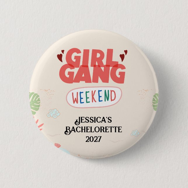 Bóton Redondo 5.08cm GIRL GANG WEEKEND BUTTON (Personalized) (Frente)
